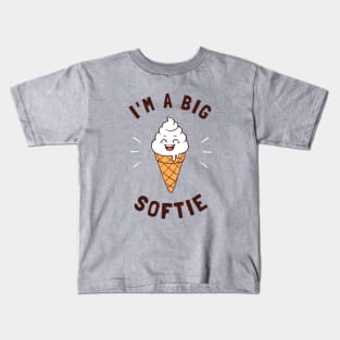 I'm A Big Softie Kids T-Shirt